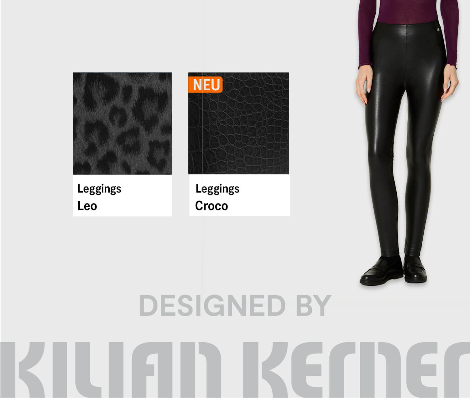 Infografik - Links zwei quadratische Stoffmuster in Schwarz mit Leoparden- und Krokodilhautstruktur und Beschriftung „Leggings Leo“ und „Leggings Croco“ sowie orangefarbenem „NEU“-Label, rechts der Unterkörper einer Person in schwarzen Leggings und schwarzen Schuhen vor hellem Hintergrund mit blassem Schriftzug „DESIGNED BY KILIAN KERNER“ am unteren Bildrand.