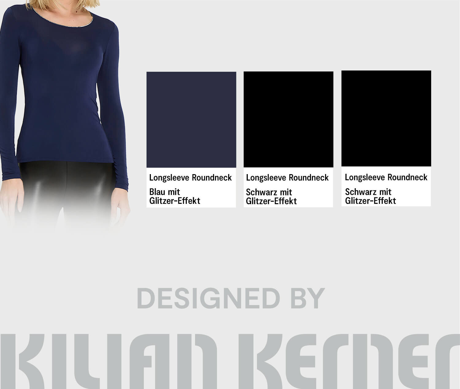 Infografik - Links ist der Oberkörper einer Person in dunkelblauem Longsleeve zu sehen, daneben drei Farbfelder für „Longsleeve Roundneck“ in Dunkelblau und Schwarz mit Glitzer-Effekt und Beschriftung, darunter ein blasser Schriftzug „DESIGNED BY KILIAN KERNER“ vor hellem Hintergrund.